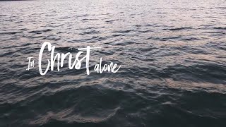 In Christ Alone